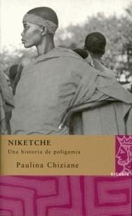 Niketche. Una historia de Poligamia. Paulina Chiziane. Mozambique